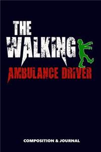 The Walking Ambulance Driver