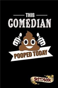 This Comedian Pooped Today