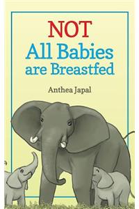 Not All Babies Are Breastfed