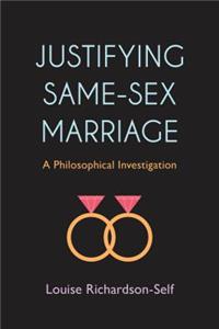 Justifying Same-Sex Marriage