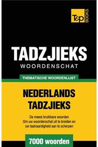 Thematische woordenschat Nederlands-Tadzjieks - 7000 woorden