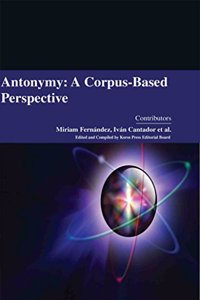 Antonymy: A Corpus-Based Perspective