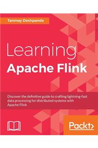 Learning Apache Flink