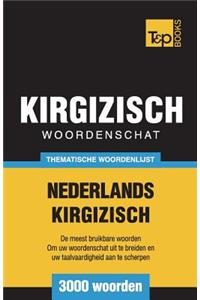 Thematische woordenschat Nederlands-Kirgizisch - 3000 woorden