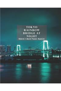Tokyo Rainbow Bridge at Night Undated 3-Month Planner Organizer