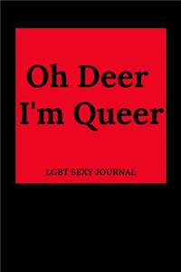 Oh Deer I'm Queer