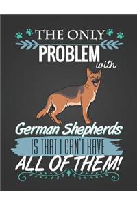 The Only Problem with German Shepherds