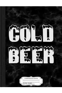 Cold Beer Composition Notebook