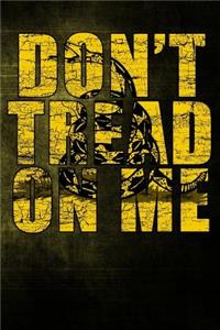 Don't Tread on Me