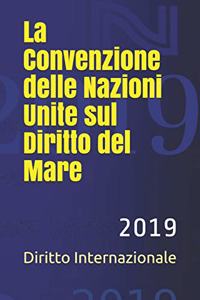 La Convenzione Delle Nazioni Unite Sul Diritto del Mare
