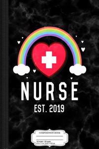 Nurse Graduation 2019 Composition Notebook