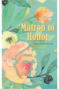 Matron of Honor Journal Notebook