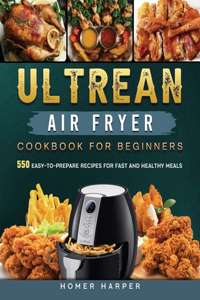 Ultrean Air Fryer Cookbook for Beginners