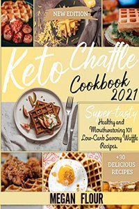 Keto Chaffle Cookbook 2021