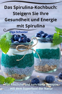 Spirulina-Kochbuch
