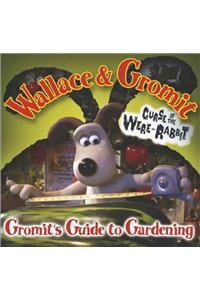 Gromit's Guide to Gardening (