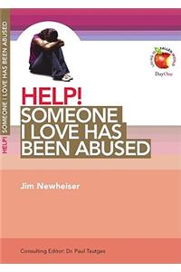 Help! Someone I Love Has Been Abused