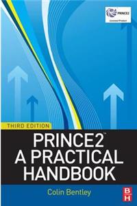 Prince2: A Practical Handbook