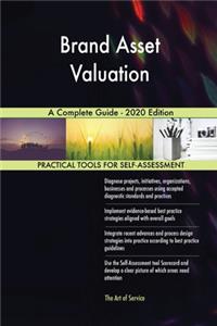 Brand Asset Valuation A Complete Guide - 2020 Edition