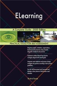 ELearning A Complete Guide - 2020 Edition