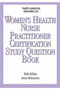 Women's Health Nurse Practitioner Certification Study Question Book