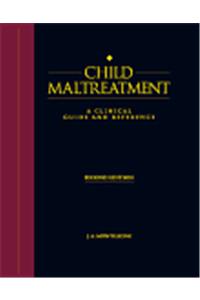 Child Maltreatment: Clinical Guide and Reference v. 1: A Clinical Guide and Reference