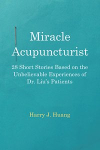 Miracle Acupuncturist