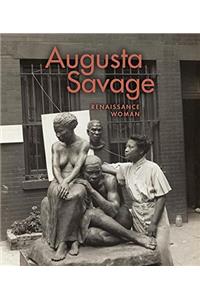 Augusta Savage: Renaissance Woman