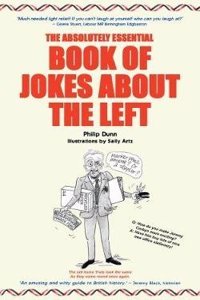 Absolutely Essential Book of Jokes About the Left