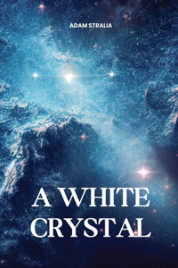 White Crystal