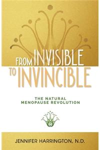 From Invisible To Invincible