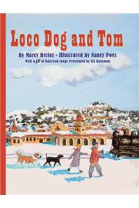 Loco Dog and Tom