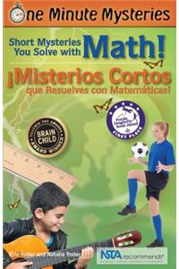 Short Mysteries You Solve with Math! / ¡Misterios Cortos Que Resuelves Con Matemáticas!