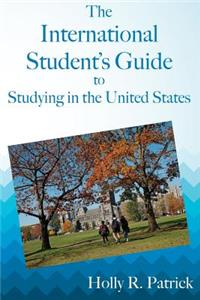 International Student's Guide to Studying in the United States