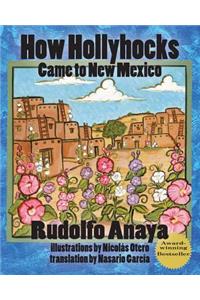 How Hollyhocks Came to New Mexico