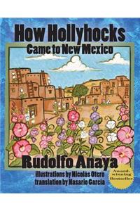 How Hollyhocks Came to New Mexico