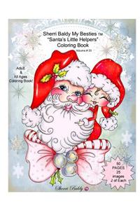 Sherri Baldy My Besties Santa's Little Helpers Coloring Book