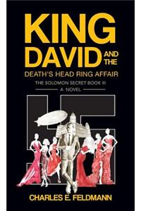 King David and the Death's Head Ring Affair