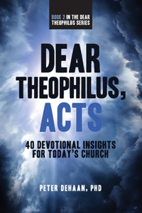 Dear Theophilus, Acts