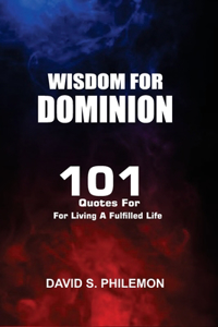Wisdom for Dominion