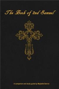Book of 2nd Samuel: Study Guide: Read Through with Chapter by Chapter Study Questions