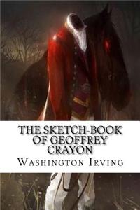 The Sketch-Book of Geoffrey Crayon
