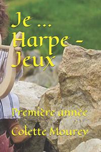 Je ... Harpe - Jeux
