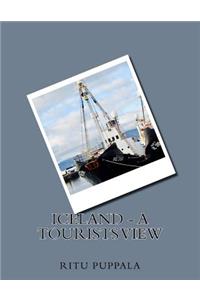 Iceland - A Tourists View
