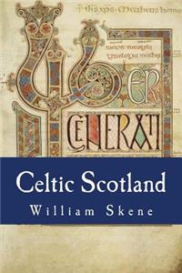 Celtic Scotland: A History of Ancient Alban