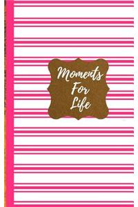 Moments For Life- Pink