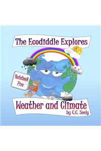 Ecodiddle Explores Weather and Climate