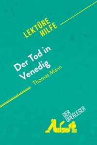 Der Tod in Venedig von Thomas Mann (Lekturehilfe)