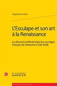 L'Esculape Et Son Art a la Renaissance