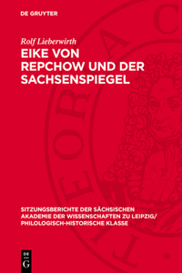 Eike Von Repchow Und Der Sachsenspiegel